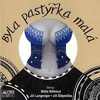Máša Málková, Jiří Langmajer, Jiří Štěpnička – Vondrovic: Byla pastýřka malá