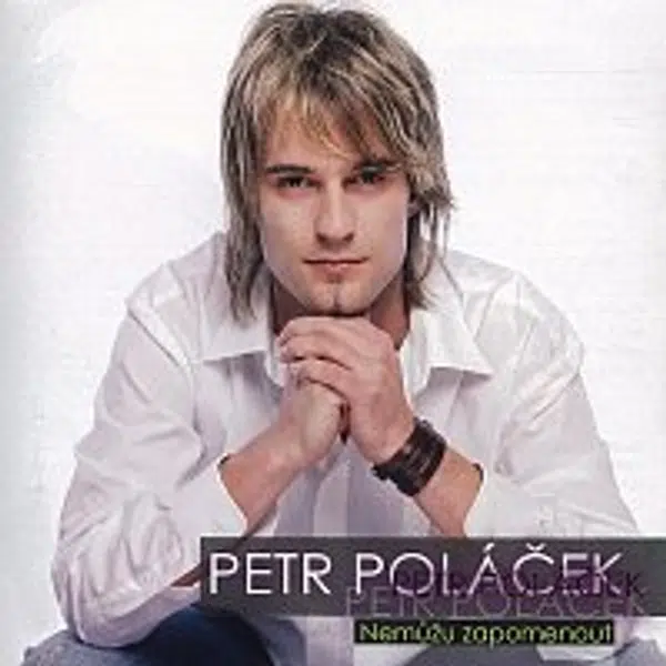 Petr Poláček – Nemůžu zapomenout