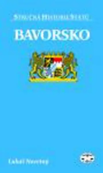 Bavorsko - stručná historie států - Lukáš Novotný