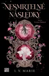 Nesmrtelné následky - I. V. Marie