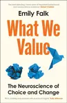What We Value - Dr Emily Falk