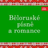Michal Zabejda - Sumický, Alfréd Holeček – Běloruské písně a romance
