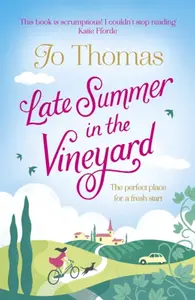 Late Summer in the Vineyard - Jo Thomas