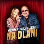 Kristína, Michal David – Na dlani