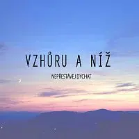 Vzhůru a níž – Nepřestávej dýchat!
