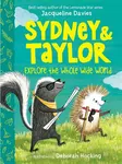 Sydney & Taylor Explore the Whole Wide World - Jacqueline Davies