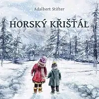 Jiří Schwarz – Stifter: Horský křišťál CD-MP3