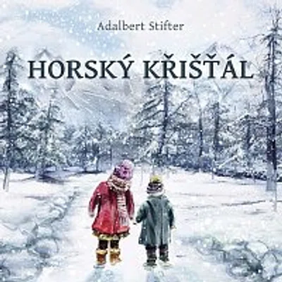 Jiří Schwarz – Stifter: Horský křišťál CD-MP3