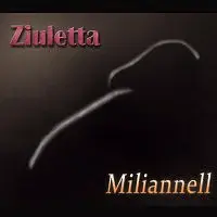 Miliannell, Miliannell – Ziuletta