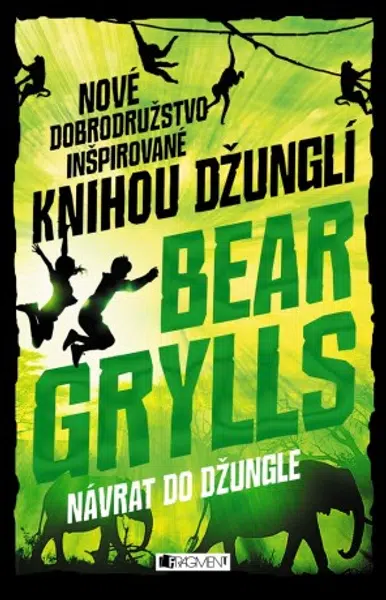 Návrat do džungle - Bear Grylls - e-kniha