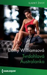 Tvrdohlavá Australanka - Cathy Williamsová
