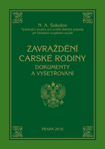 Zavraždění carské rodiny - Nikolaj Alexejevič Sokolov - e-kniha