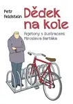Dědek na kole - Petr Feldstein - e-kniha