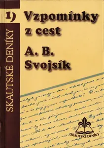 Vzpomínky z cest - Antonín Benjamin Svojsík