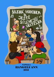 Šílená hudebka - Ann Hangely