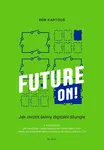 Future ON! - Bob Kartous