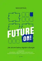 Future ON! - Bob Kartous