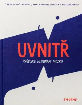 Uvnitř - Madalena Matoso, Isabel Minhós Martins, Maria Manuel Pedrosa
