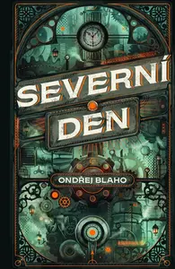 Severní den - Ondřej Blaho