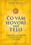 Čo vám hovorí vaše telo - Inna Segal