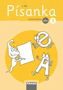 Písanka 1/1 - nevázané písmo - Dana Raunerová, Martina Fasnerová, Hana Křenová, Dagmar Nebuželská
