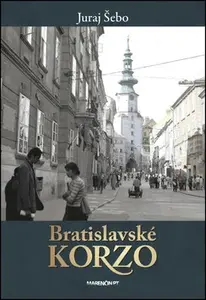 Bratislavské korzo - Juraj Šebo