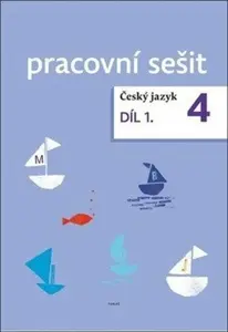 Český jazyk 4. ročník pracovní sešit 1. díl