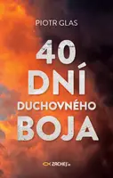 40 dní duchovného boja - Piotr Glas