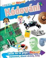 Objevuj! Kódování - James Floyd Kelly, Petra Šmídová