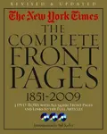 The New York Times: The Complete Front Pages 1851-2009 - Bill Keller