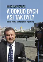 Miroslav Karas: A odkud bych asi tak byl?  - Miroslav Karas