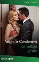 Jak miluje princ - Michelle Conderová