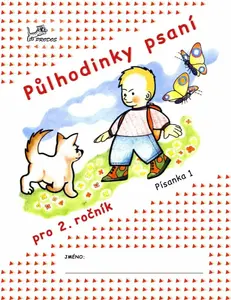 Půlhodinky psaní - Písanka 1 - Jana Vaňková, Kneselová Helena