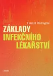 Základy infekčního lékařství - Hanuš Rozsypal