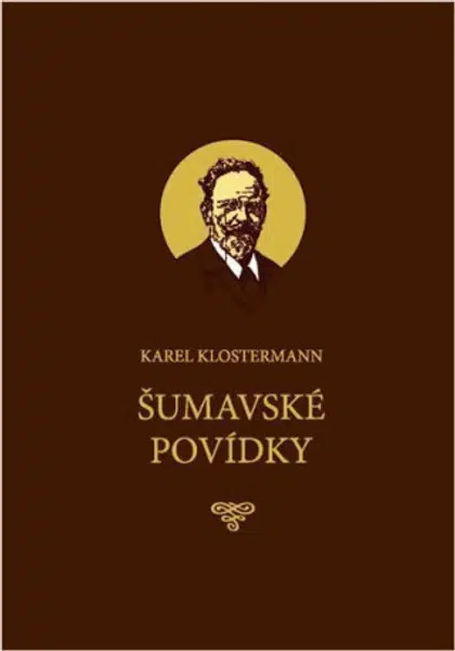 Šumavské povídky - Karel Klostermann
