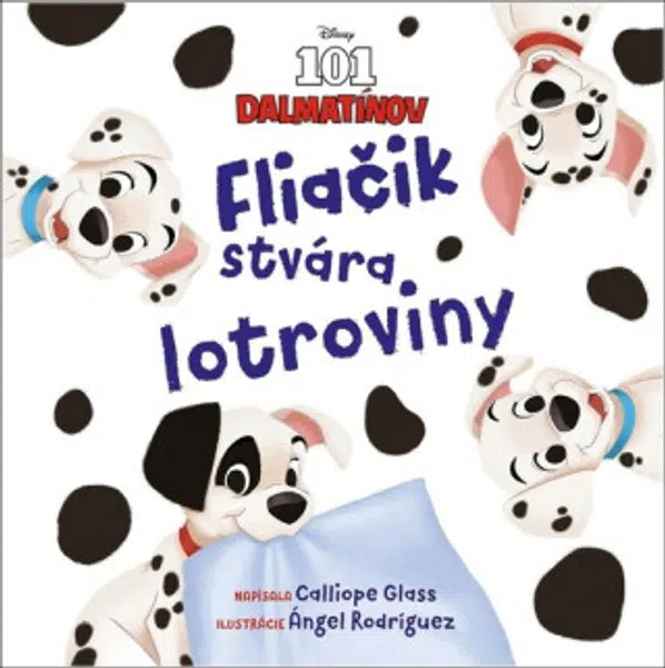 Disney - 101 dalmatínov - Fliačik stvára lotroviny - Calliope Glass
