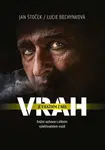 Vrah je v každém z nás - Lucie Bechynková, Jan Štoček