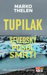 Tupilak. Severský posol smrti - Marko Thelen