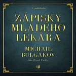 Zápisky mladého lekára - Michail Bulgakov - audiokniha