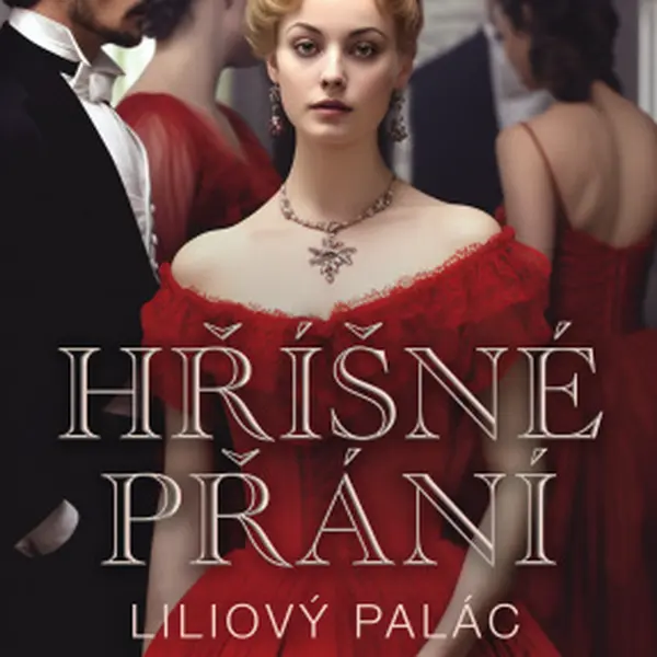 Liliový palác - Hříšné přání - Hannah Conrad - e-kniha