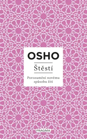 Štěstí - Osho Rajneesh - e-kniha
