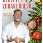 Recepty pre zdravé črevo - Nech je jedlo vaším liekom (slovensky) - Ladislav Kužela, Zuzana Čižmáriková, Martina Kuželová