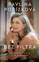Bez filtra - Pavlína Pořízková, Jana Nagypálová