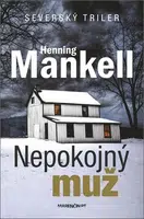 Nepokojný muž - Henning Mankell