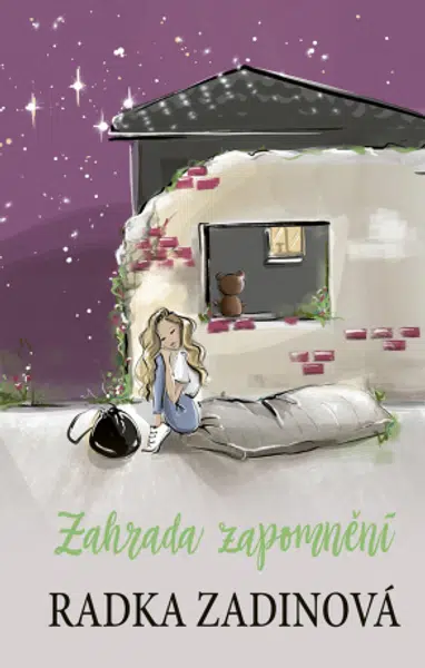 Zahrada zapomnění - Radka Zadinová - e-kniha