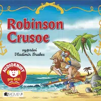 Robinson Crusoe - Daniel Defoe, Josef Věromír Pleva - audiokniha