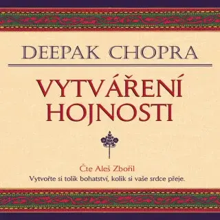 Vytváření hojnosti - Deepak Chopra - audiokniha