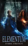 Elementum - Symbol střetnutí - Jiří Dittrich