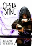 Cesta stínů - Brent Weeks