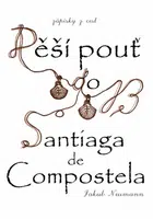 Pěší pouť do Santiaga de Compostela - Jakub Neumann - e-kniha
